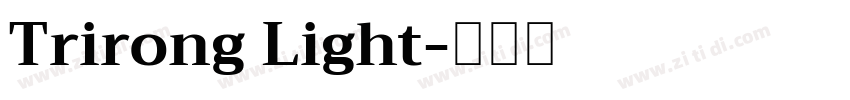 Trirong Light字体转换